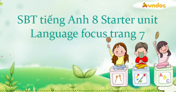 Workbook tiếng Anh 8 Starter unit Language focus trang 7 Friends plus