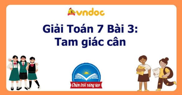 Toán 7 bài 3: Tam giác cân