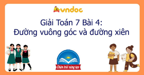 Toán 7 Bài 4: Đường vuông góc và đường xiên