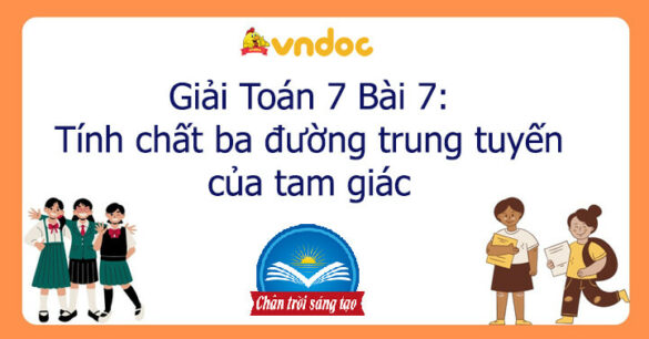 Toán 7 Bài 7: Tính chất ba đường trung tuyến của tam giác