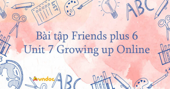 Bài tập tiếng Anh 6 Friends plus Unit 7 Online