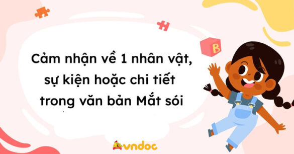 Cảm nhận về một nhân vật, sự kiện hoặc chi tiết trong văn bản Mắt sói lớp 8