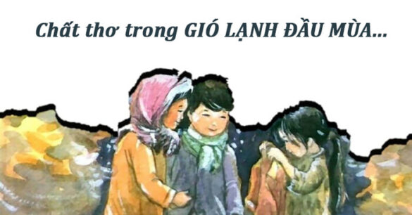 Chất thơ trong truyện Gió lạnh đầu mùa không chỉ hiện lên qua câu chữ, hình ảnh mà tỏa ra từ tâm hồn trong sáng và tấm lòng thơm thảo của mỗi người