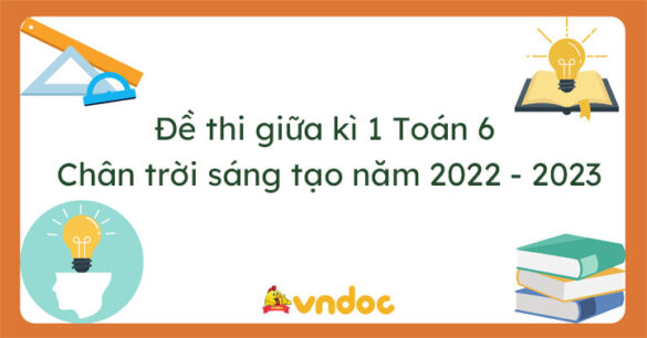 Top 3 Đề thi giữa kì 1 toán 6 Chân trời sáng tạo năm 2023 - 2024