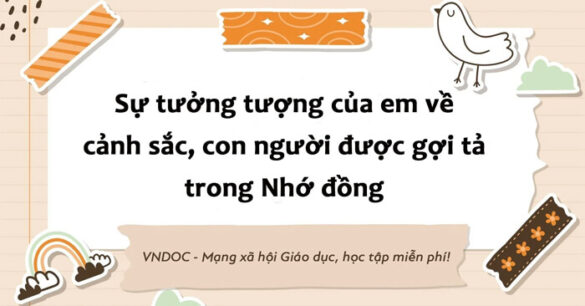 Đoạn văn về cảnh sắc, con người được gợi tả trong Nhớ đồng lớp 8