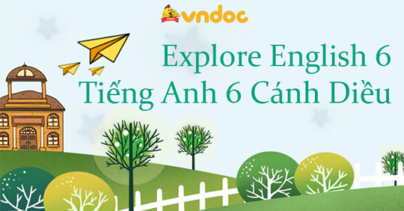 Tiếng Anh lớp 6 Cánh diều