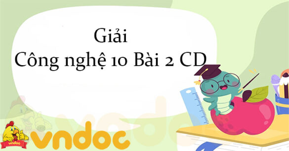 Giải Công nghệ 10 Bài 2: Phân loại cây trồng CD