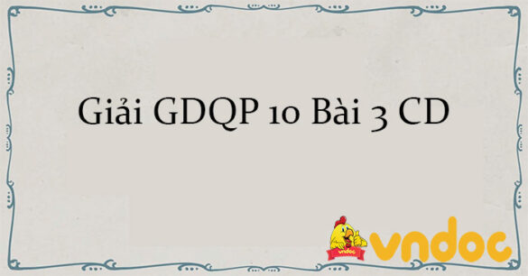 Giải GDQP 10 Bài 3 CD