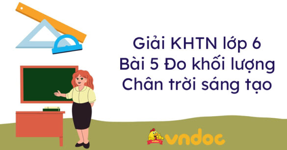 Khoa học tự nhiên lớp 6 bài 5 Đo khối lượng