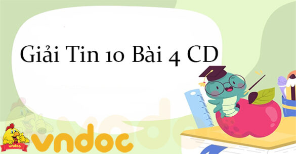 Giải Tin 10 Bài 4: Tin học trong phát triển kinh tế - xã hội CD