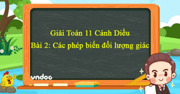 Toán 11 Cánh Diều bài 2