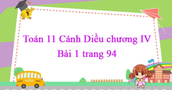 Toán 11 Cánh Diều bài 1 trang 94