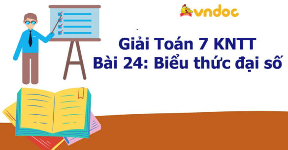 Toán 7 Bài 24: Biểu thức đại số