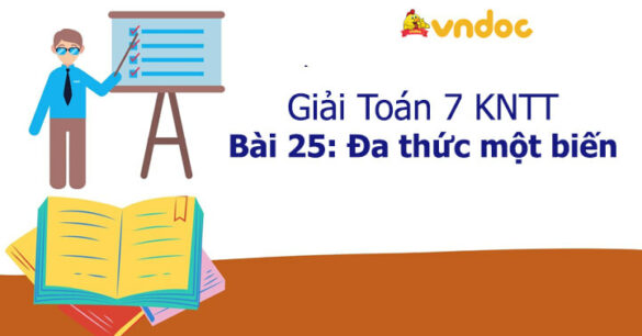 Toán 7 Bài 25: Đa thức một biến