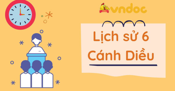 Lịch Sử lớp 6 Cánh diều