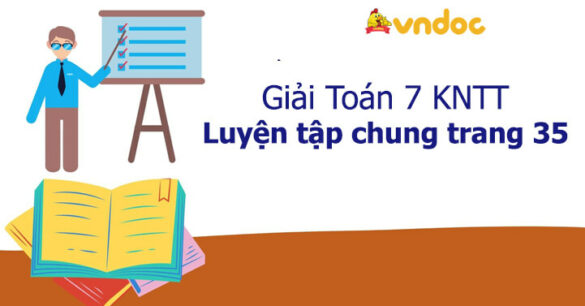 Toán 7 Luyện tập chung trang 34