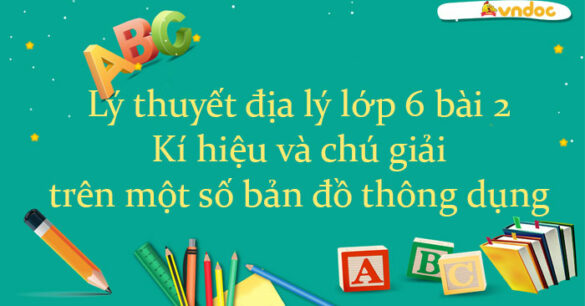 Lý thuyết địa lý lớp 6 bài 2