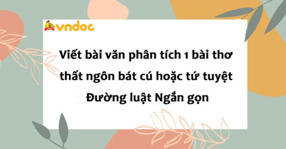 Phân tích một tác phẩm văn học bài thơ Ngắn gọn lớp 8