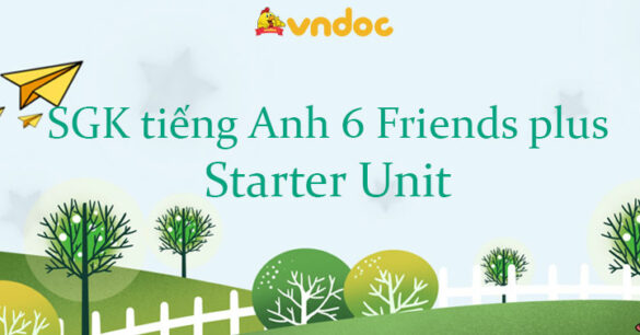 Sách giáo khoa tiếng Anh 6 Starter Unit