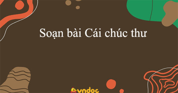 Soạn bài Cái chúc thư