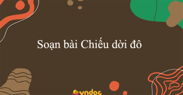 Soạn bài Chiếu dời đô