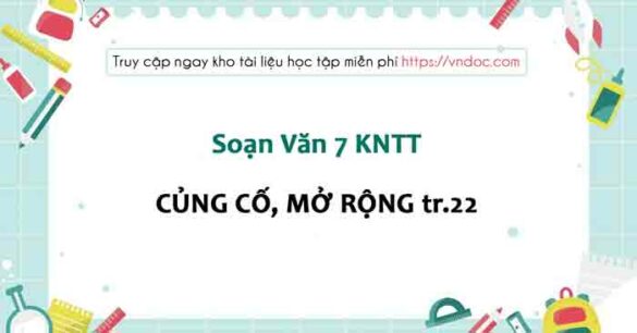 Soạn bài Củng cố mở rộng lớp 7 trang 22