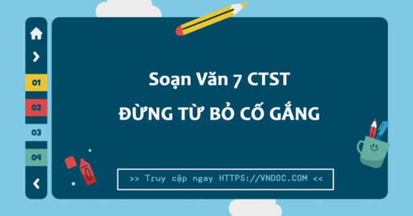 Soạn bài Đừng từ bỏ cố gắng trang 15 lớp 7