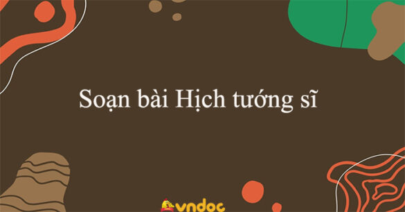 Soạn bài Hịch tướng sĩ Cánh diều