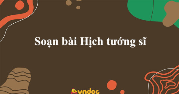 Soạn bài Hịch tướng sĩ