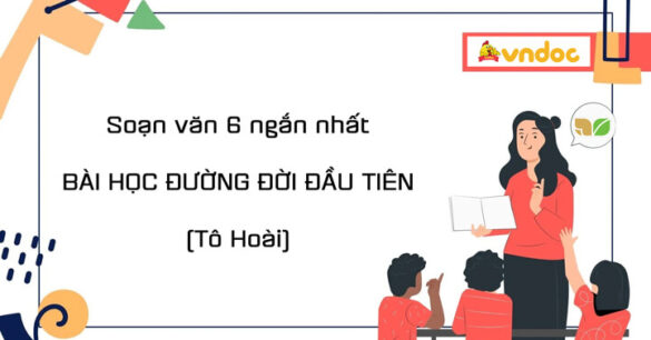 Soạn Bài học đường đời đầu tiên lớp 6 Ngắn gọn nhất