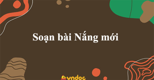 Soạn bài Nắng mới