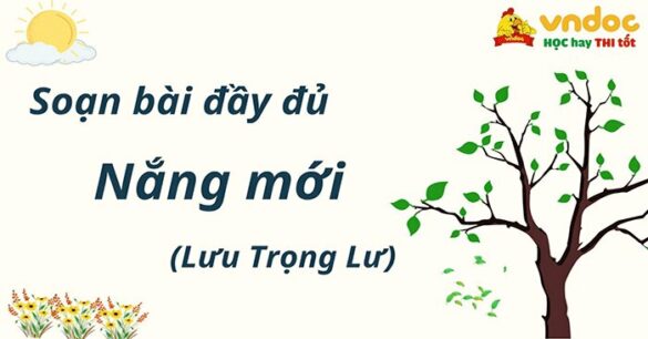 Soạn bài “Nắng mới” đầy đủ