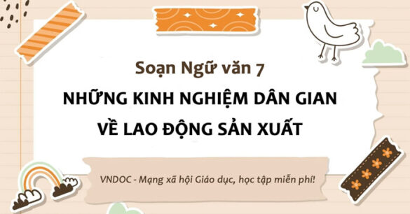 Soạn bài Những kinh nghiệm dân gian về lao động sản xuất lớp 7 trang 31