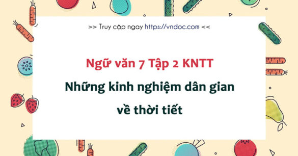 Soạn bài Những kinh nghiệm dân gian về thời tiết lớp 7 trang 29