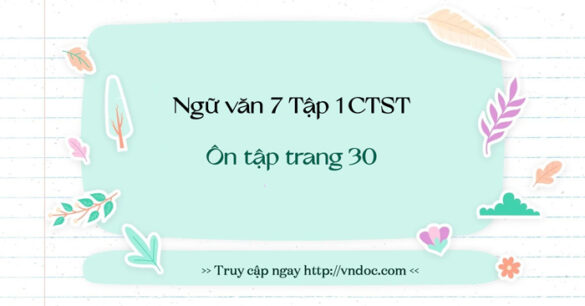 Soạn bài Ôn tập trang 30 lớp 7 Chân trời sáng tạo Tập 1