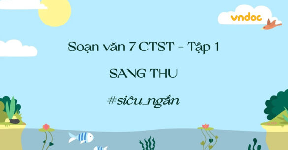 Soạn bài Sang thu ngắn gọn lớp 7 Chân trời sáng tạo