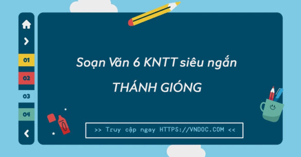 Soạn bài Thánh Gióng ngắn gọn nhất Kết nối tri thức Tập 2