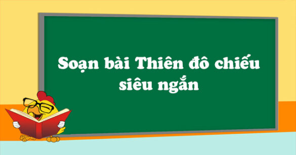 Soạn bài Thiên đô chiếu siêu ngắn