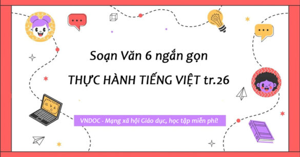 Soạn bài Thực hành tiếng Việt lớp 6 trang 26 Ngắn gọn