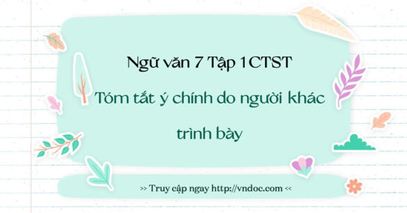 Soạn bài Tóm tắt ý chính do người khác trình bày