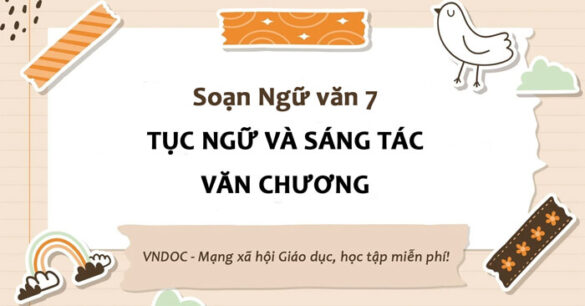 Soạn bài Tục ngữ và sáng tác văn chương lớp 7 trang 32