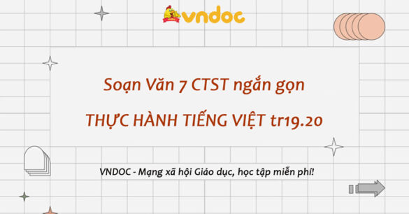 Ngắn Nhất | Soạn Thực hành tiếng Việt trang 19 lớp 7