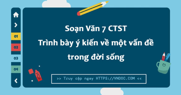 Soạn Trình bày ý kiến về một vấn đề trong đời sống trang 23