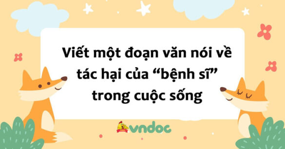 Tác hại của “bệnh sĩ” trong cuộc sống lớp 8