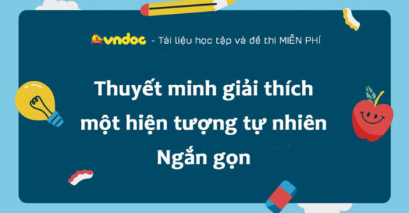 Thuyết minh giải thích một hiện tượng tự nhiên lớp 8 Ngắn gọn