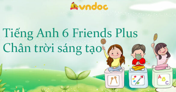 Tiếng Anh 6 Friends Plus