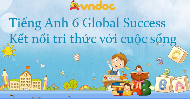 Tiếng Anh 6 Global Success