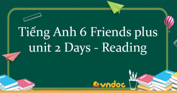 Tiếng Anh lớp 6 unit 2 Reading