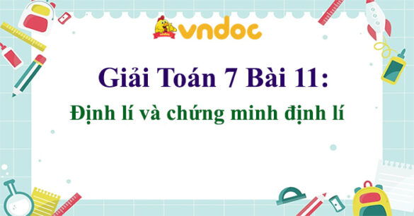 Toán 7 Bài 11: Định lí và chứng minh định lí