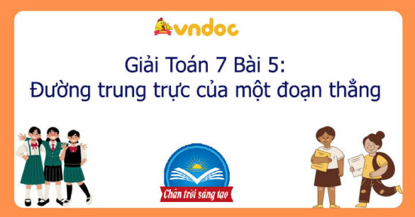 Toán 7 Bài 5: Đường trung trực của một đoạn thẳng